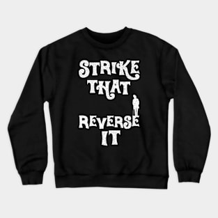 Willy Wonka Strike That Reverse It - White Distressed Crewneck Sweatshirt